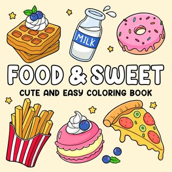 Food &amp; Sweet Kleurboek - Cute &amp; Easy - Vivi Tinta Kleurboek - Gezellige Kleurplaten Van Eten, Drinken En Toetjes