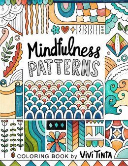 Mindfulness Patterns Kleurboek - Vivi Tinta - Mindfulness Patronen Kleurboek