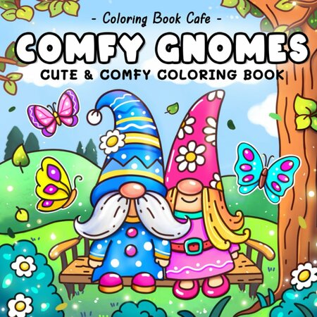 Comfy Gnomes Kleurboek - Kabouter Kleurplaten - Hygge Kleurboek - Knusse Kabouters - Schattige Gnome Illustraties - Relax Kleurboek - 32 Kleurplaten -Ê21,5 x 21,5 cm - Incl. 1 Alcoholmarker