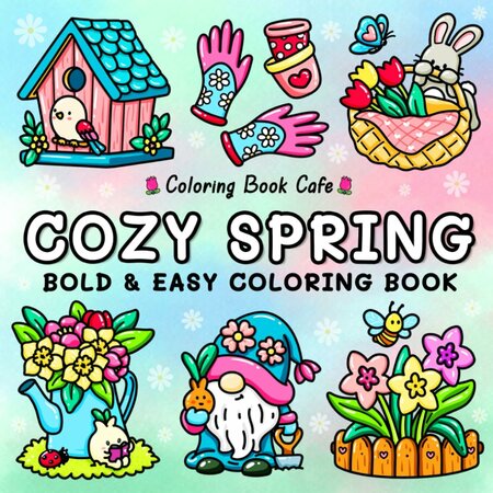 Cozy Spring Kleurboek - Lente Kleurboek - Hygge Kleurboek - Schattige Illustraties - Ontspanning & Kleuren - Kleurboek Volwassenen Tieners -Ê40 Schattige Kleurplaten -Ê21,5 x 28 cm - Incl. 1 Alcoholma