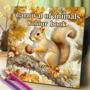 Kleurboek Eekhoorns  Natuur Kleurboek  Creatief Kleurboek Natuur  Eekhoorn Kleurboek  Kinderen en Volwassenen  Colorbook Squirrels  20x20cm  20 Tekeningen
