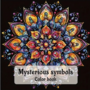 Kleurboek Mandala Patronen  Mandala Kleurplaten  Kleurboek Volwassenen  Ontspanning Mandala Patronen  Mandala Tekeningen  Mandala Patterns  Mysterious Symbols - 20 Kleurplaten  20x20cm