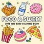Food & Sweet Kleurboek - Cute & Easy - Vivi Tinta Kleurboek - Gezellige Kleurplaten Van Eten, Drinken En Toetjes - Kleurboek Volwassenen en Tieners - 40 Super Schattige Kleurplaten - 22x22cm - Incl. 1 alcoholmarker