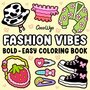 Fashion Vibes Kleurboek - Coco Wyo - Bold & Easy - Kleurboek Volwassenen en Tieners - Simpele Eenvoudige Kleurplaten - Lieve Fashion Kleding Kleurplaten - 52 Kleurplaten - 22x22cm - Incl. 1 alcoholmarker