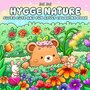 Hygge Nature Kleurboek - Kleurboek Volwassen En Tieners - Kleurboek Bloemen - Hygge Kleurboek - Schattige Dieren - Cute & Fun - 42 Rustgevende Illustraties - 21,5x21,5cm - Incl. Alcoholmarker