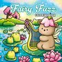Fairy Fuzz Kleurboek - Magisch Kleurboek - Kleurboek Fantasie - Feeën Kleurplaten - Dierenfeeën - Kleurboek Volwassenen en Tieners - 42 Magische Kleurplaten - 21,5 x 21,5 cm - Incl. 1 Alcoholmarker