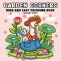 Garden Corners Kleurboek - Tuin Kleurboek - Kleurboek Volwassenen En Tieners - Tuinhoekjes Kleuren - Natuur Illustraties - 40 Tuinplaatjes - Knusse Kleurplaten - 21,5 x 21,5 cm - Incl. 1 Alcoholmarker
