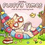 Fluffy Times Vol. 2 Kleurboek - Schattige Dieren Kleurboek - Cozy Coloring Book - Cute Animal Moments - Kleurboek Volwassenen En TienersÊ- 40 Knusse Illustraties - 21,5 x 21,5 cm - Incl. 1 Alcoholmark