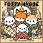 Fuzzy Hygge Kleurboek - Schattige Dieren Kleuren - Cozy Cute Coloring Book - Relax Kleurboek Volwassenen Tieners -  53 Knusse Hygge Illustraties - 21,5 x 21,5 cm - Incl. 1 Alcoholmarker