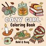 Cozy Girl Kleurboek - Jeanett Veronica Kleurboek - Bold & Easy - Kleurboek Volwassenen en Tieners - Simpele Lieve Kleurplaten Meidendingen - 50 Lieve Illustraties - Meiden Thema - 22x22cm - Incl. 1  alcoholmarker
