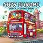 Kleurboek Cozy Europe - Kleurboek Europa - Gezellige Illustraties - Europese Tafereeltjes - Knusse Kleurplaten - Europese Cultuur - 22,59x22,59cm - 40 Kleurplaten - Incl. 1 Alcoholmarker