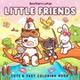 Little Friends Kleurboek - Schattige Dieren Kleurboek - Fuzzy Animal Kleurplaten - Cozy Kleurboek - Lieve Dierenvriendjes Kleurplaten - 21,59 x 21,59 cm - 40 Cozy Kleurplaten - Incl. 1 Alcoholmarker