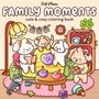Family Moments Kleurboek - Kleurboek Familie - Hygge Gezinsmomenten Kleuren - Schattige Cozy Dierenfamilies - 21,59 x 21,59 cm - 40 Relaxation Kleurplaten - Incl. 1 Alcoholmarker